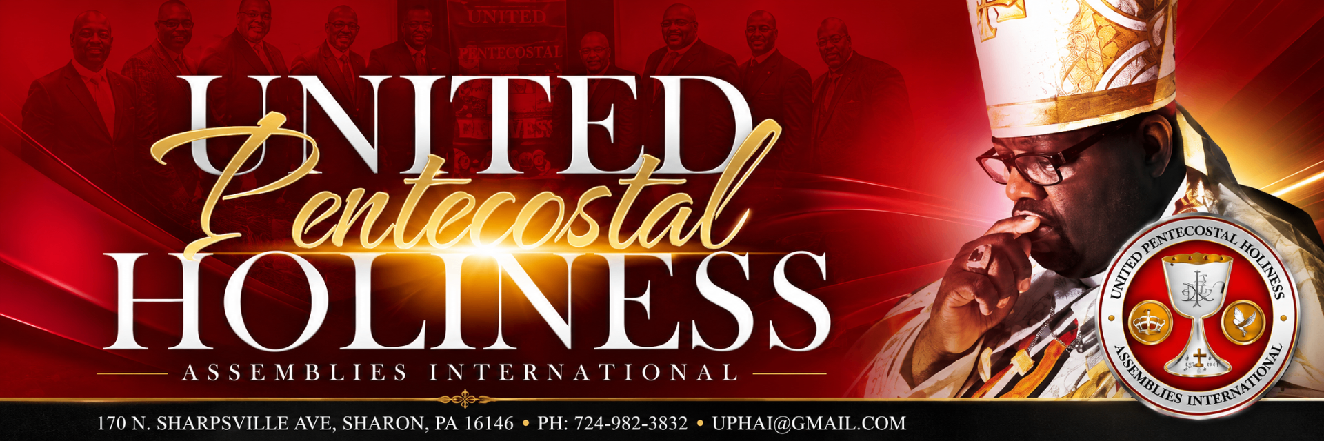 United Pentecostal Holiness Assemblies International — 170 N. Sharpsville Ave, Sharon, PA 16146 • 724-982-3832 • uphai@gmail.com